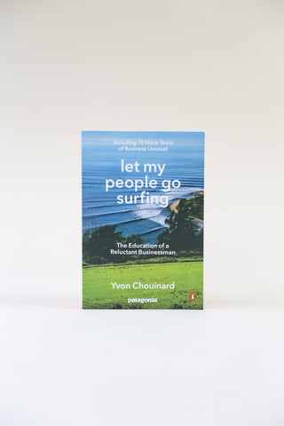 Let My People Go Surfing by Yvon Chouinard